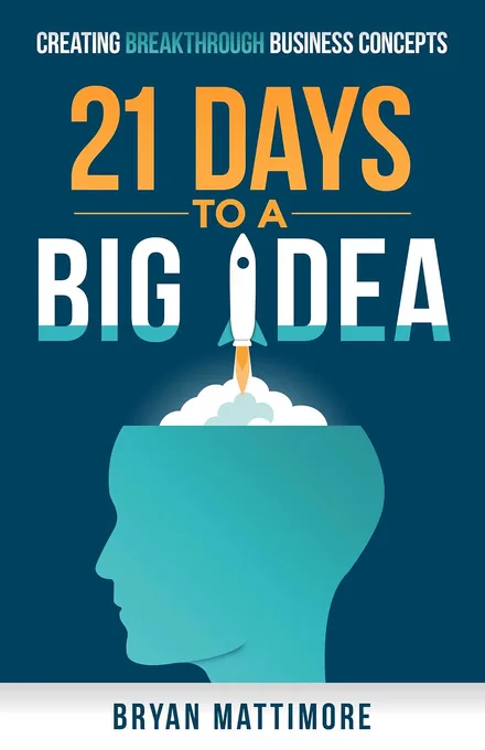 Cover of 21 days to a big idea